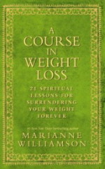 A Course in Weight Loss