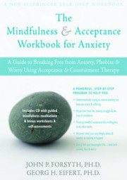 The Mindfulness & Acceptance Workbook for Anxiety