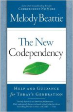 The New Codependency: Help and Guidance for Today's Generation